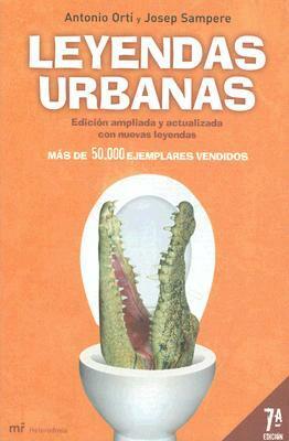Leyendas urbanas by Antonio Ortí, Josep Sampere