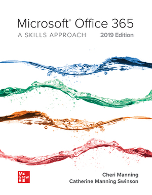 Microsoft Office 365: A Skills Approach, 2019 Edition by Inc Triad Interactive