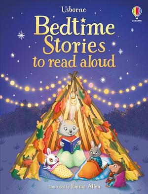 Bedtime Stories to Read Aloud by Kimberley Kinloch, Zanna Davidson, Mairi MacKinnon