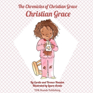 Christian Grace by Terence Houston