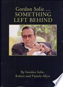 Gordon Solie ... Something Left Behind by Incorporated, Florida Media