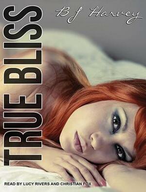 True Bliss by Bj Harvey