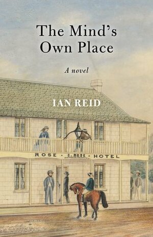 The Mind's Own Place by Ian Reid