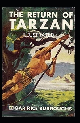 The Return of Tarzan Illustrated by Edgar Rice Burroughs