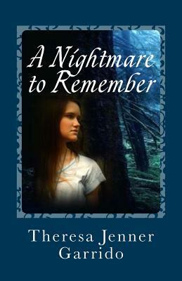 A Nightmare to Remember by Theresa Jenner Garrido