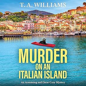Murder on an Italian Island by T.A. Williams