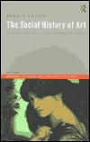The Social History of Art: Volume 3: Rococo, Classicism and Romanticism by Arnold Hauser
