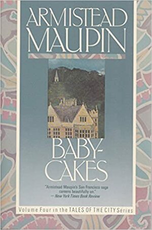 Babycakes by Armistead Maupin