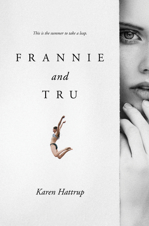 Frannie and Tru by Karen Hattrup
