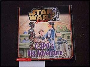 C-3PO's Big Adventure by Liza Baker