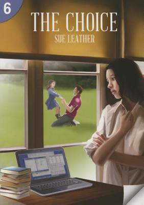 The Choice: Page Turners 6: 0 by Sue Leather