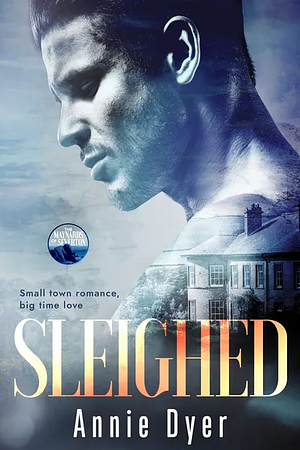 Sleighed by Annie Dyer