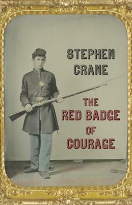 The Red Badge of Courage by Stephen Crane