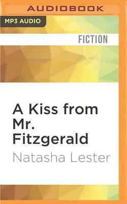 A Kiss from Mr. Fitzgerald by Natasha Lester