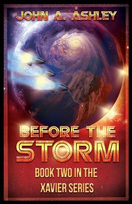 Before the Storm by John a. Ashley