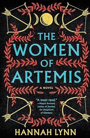 The Women of Artemis by Hannah Lynn
