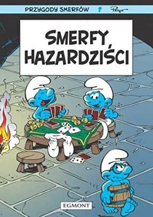 Smerfy Hazardziści by Luc Parthoens, Thierry Culliford, Peyo