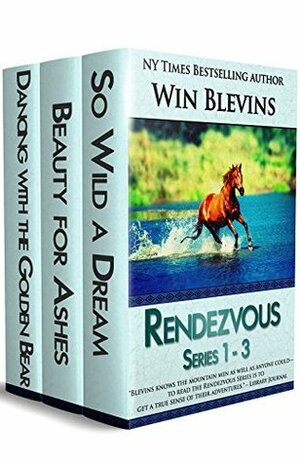 The Rendezvous Series: Books 1 - 3 by Win Blevins