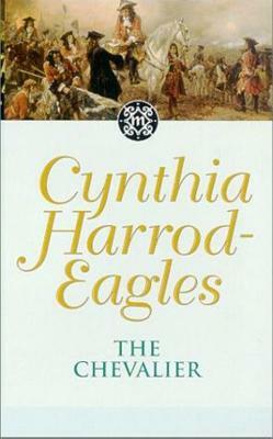 Morland Dynasty 7: The Chevalier by Cynthia Harrod-Eagles