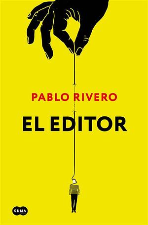 El editor by Pablo Rivero