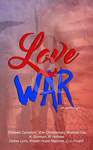 Love & War anthology by Chelsea Camaron