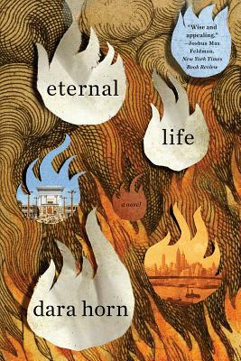 Eternal Life by Dara Horn