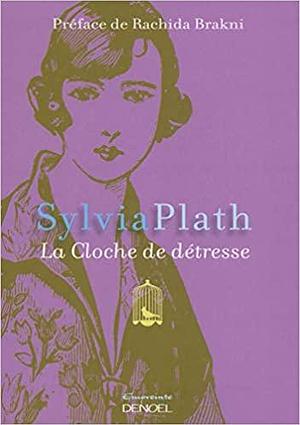 La Cloche de détresse by Sylvia Plath