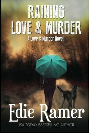 Raining Love & Murder by Edie Ramer