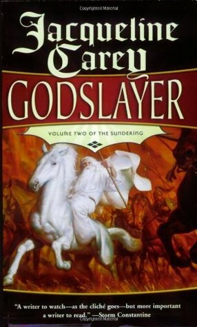 Godslayer by Jacqueline Carey