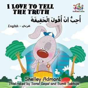 I Love to Tell the Truth: English Arabic by Kidkiddos Books, Shelley Admont