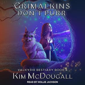 Grimalkins Don't Purr by Kim McDougall