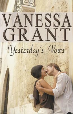 Yesterday's Vows by Vanessa Grant