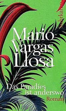 Das Paradies ist anderswo by Mario Vargas Llosa