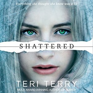 Shattered by Teri Terry