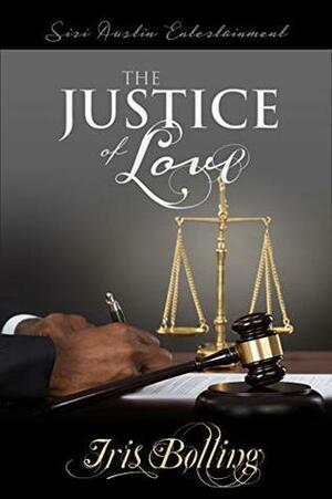 The Justice of Love by Iris Bolling