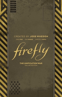 Firefly: The Unification War Deluxe Edition by Greg Pak