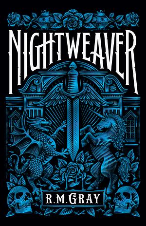 Nightweaver by R.M. Gray, R.M. Gray