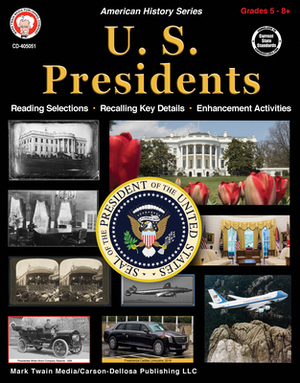 U.S. Presidents Workbook, Grades 5 - 12 by George Lee