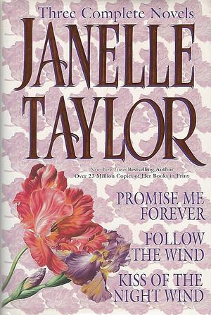 Three Complete Novels by Janelle Taylor