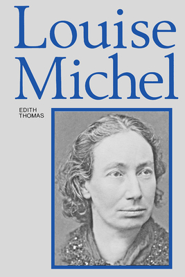 Louise Michel by Edith Thomas