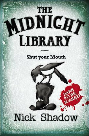 Shut Your Mouth by Nick Shadow