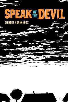 Speak of the Devil HC by Gilbert Hernández, Gilbert Hernández