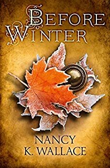 Before Winter by Nancy K. Wallace