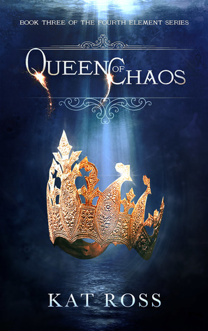 Queen of Chaos by Kat Ross