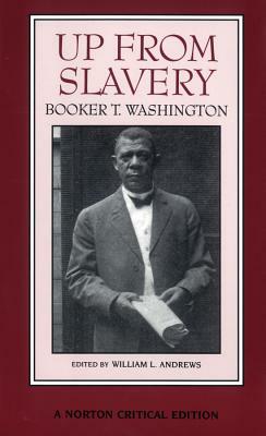 Up from Slavery by Booker T. Washington