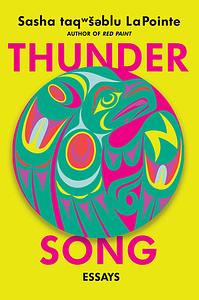 Thunder Song by Sasha taqʷšəblu LaPointe