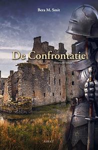 De confrontatie by Bera M. Smit