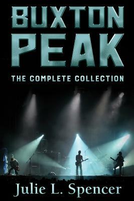 Buxton Peak: The Complete Collection by Julie L. Spencer