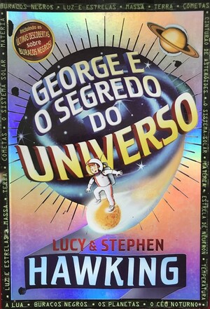 George e o Segredo do Universo by Lucy Hawking, Stephen Hawking