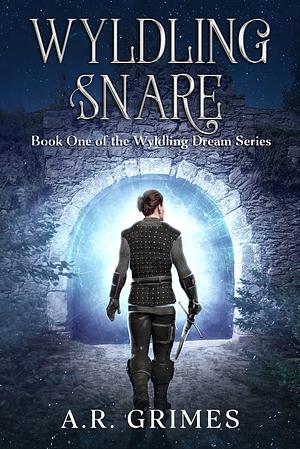 Wyldling Snare by A.R. Grimes